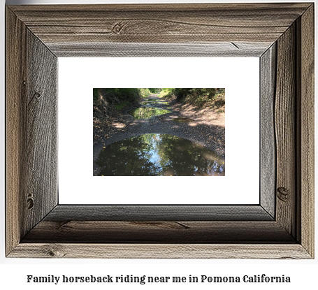 family horseback riding near me in Pomona, California